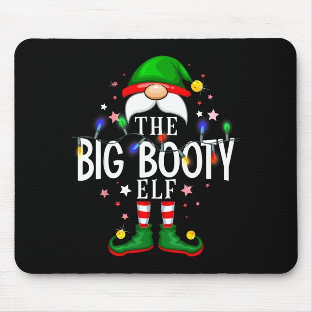 The Big Booty Elf Christmas Family Pajama Party  Mouse Mat (Front)