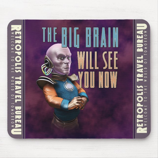 The Big Brain Will See You Now Mouse Pad (Front)