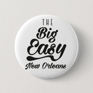 The Big Easy New Orleans 6 Cm Round Badge