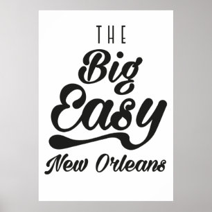 The Big  Easy New Orleans Poster