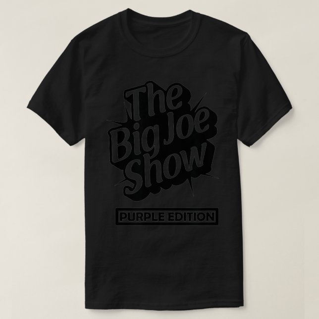 The Big Joe Show  T-Shirt (Design Front)