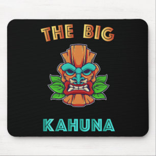 The Big Kahuna Funny Hawaiian Tiki Dad Boss Gift Mouse Mat