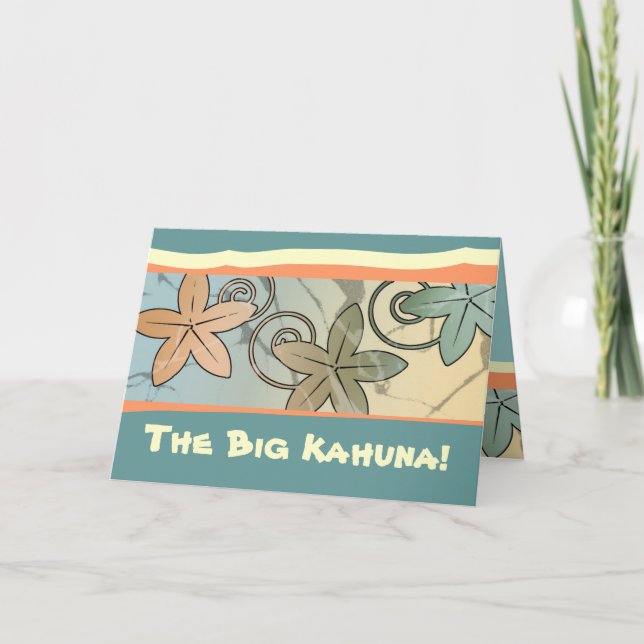 The Big Kahuna Hawaiian Father's Day Card (Front)