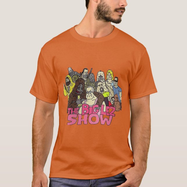 The Big Lez Show Whole Gang Sticker Mask More girl T-Shirt (Front)