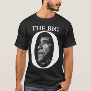 The Big O - Barack Obama T-Shirt
