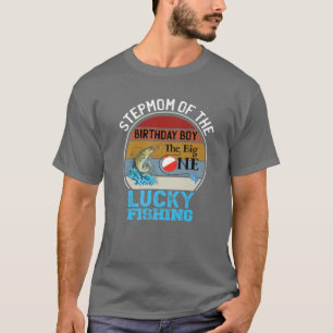The Big One Birthday Theme Fishing Stepmom Of Birt T-Shirt