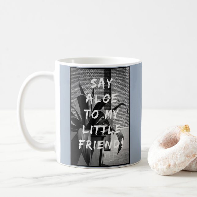 The Big Plant, My little friend Coffee Mug (With Donut)