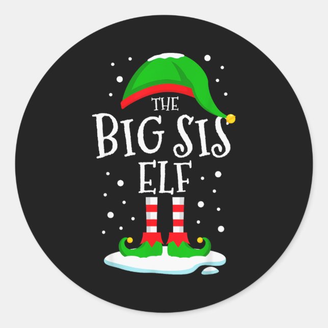The Big Sis Elf Christmas Family Matching Xmas Sis Classic Round Sticker (Front)