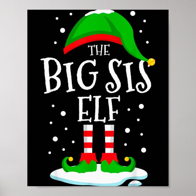 The Big Sis Elf Christmas Family Matching Xmas Sis Poster (Front)