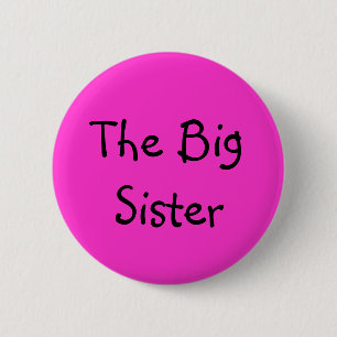 The Big Sister 6 Cm Round Badge