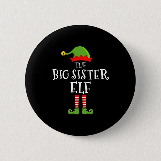 The Big Sister Elf Funny Christmas Matching Family 6 Cm Round Badge (Front)