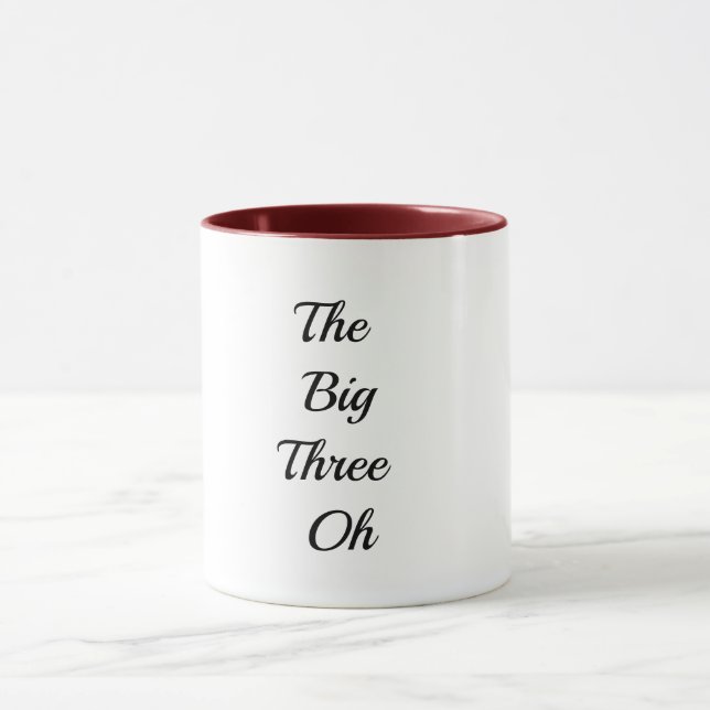 The Big Three Oh - Happy 30th birthday Mugs (Center)