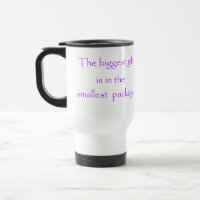 The biggest gift is in the smallest package-mugs