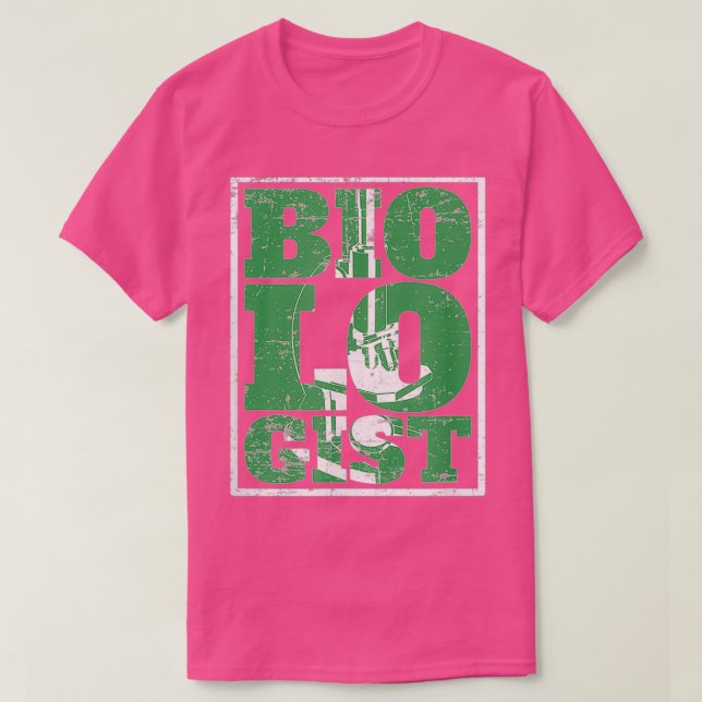 The Biologist One Biology Science Organism T-Shirt (Design Front)