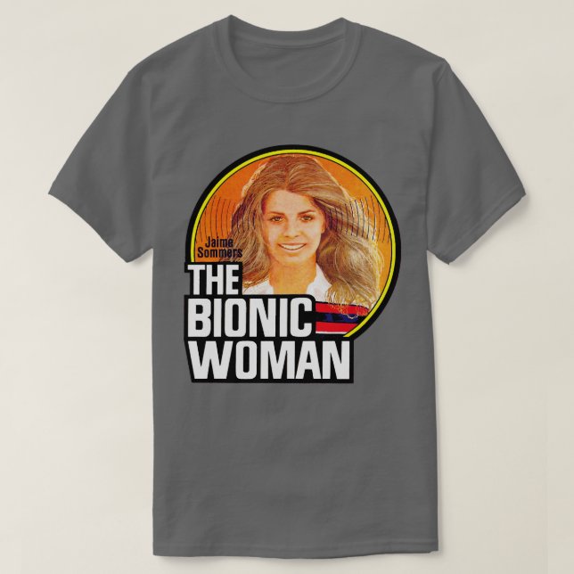 The Bionic Woman T-Shirt (Design Front)