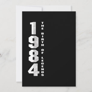 The Birth Of Legends 1984 36 th Birthday Gift Invitation