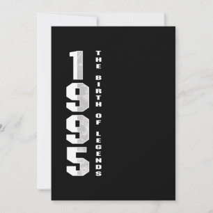 The Birth Of Legends 1995 25 th Birthday Gift Invitation