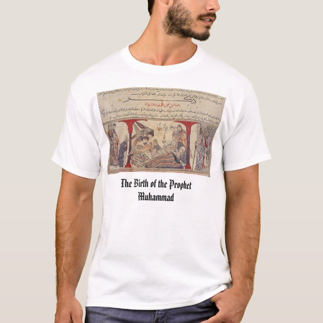 The Birth of the Prophet Muhammad, The Birth of... T-Shirt (Front)