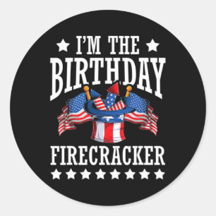 The Birthday Firecracker 4th Of July Independence  Classic Round Sticker