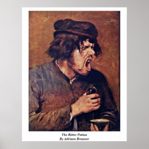 The Bitter Potion By Adriaen Brouwer Poster