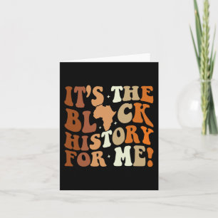 The Black History For Me Black History Month 2024  Card