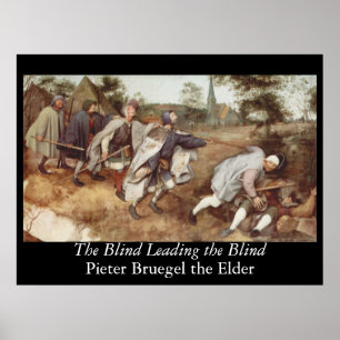 The Blind Leading the Blind - 1568 Poster