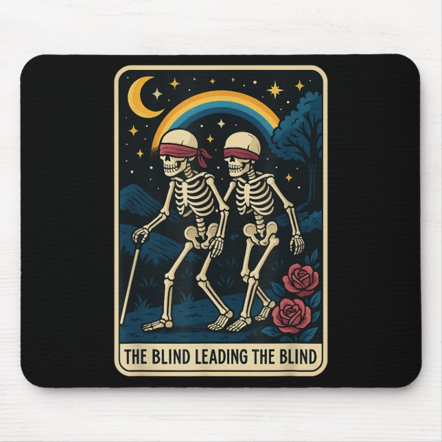 The Blind Leading The Blind Funny Tarot Card Skele Mouse Mat (Front)