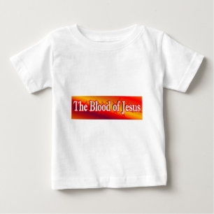The Blood of Jesus Baby T-Shirt