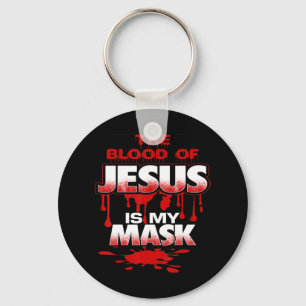 The Blood of Jesus Is My Mask T-ShirtBold Designbl Key Ring