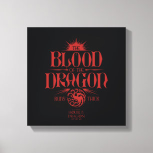The Blood of the Dragon Runs Thick Canvas Print