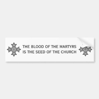 THE BLOOD OF THE MARTYRS BUMPER STICKER