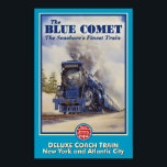 The Blue Comet Poster<br><div class="desc">"The Seashore's Finest Train." New Jersey Central's train the Blue Comet ran from New York to Atlantic City. This poster was designed by James using his oil painting of the steam engine The Blue Comet.</div>