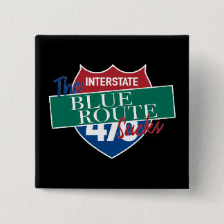 The Blue Route Sucks funny Delco driver 476 15 Cm Square Badge