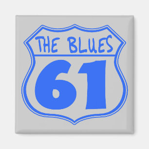 The Blues Highway 61 Magnet