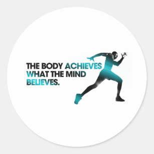 The BODY Achieves what the MIND Believes Cyan Classic Round Sticker