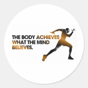 The BODY Achieves what the MIND Believes Gold Classic Round Sticker