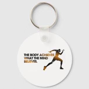 The BODY Achieves what the MIND Believes Gold Key Ring