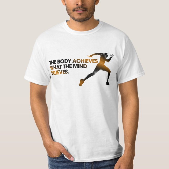 The BODY Achieves what the MIND Believes Gold T-Shirt (Front)