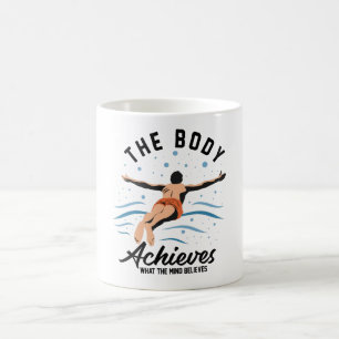 The Body Achieves What the Mind - Summer Time Coffee Mug