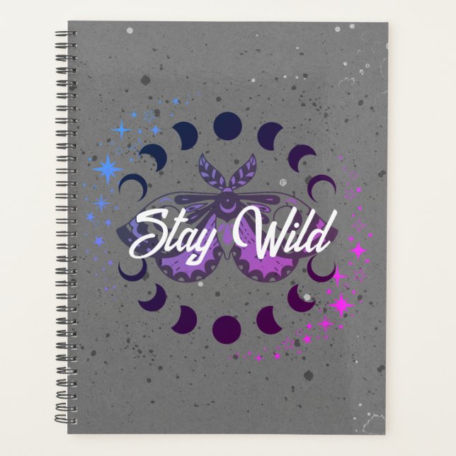 the Bohemian Mystic Stay Wild Moth Planner (Front)