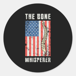 The Bone Whisperer Chiropractor Spine Chiropractic Classic Round Sticker