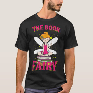 The Book Fairy Reading Teacher Librarian Gift T-Shirt