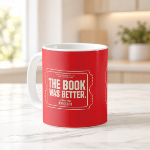 The Book Was Better Cinema Ticket Mug