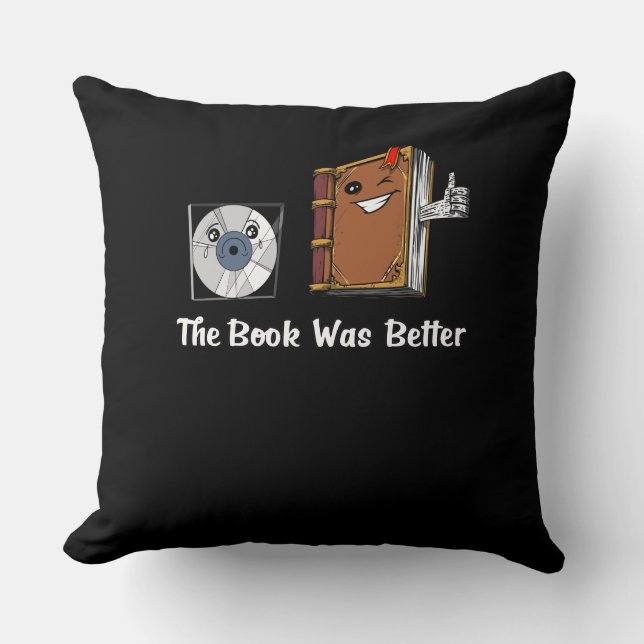 The Book Was Better Literature Reading Cushion (Front)