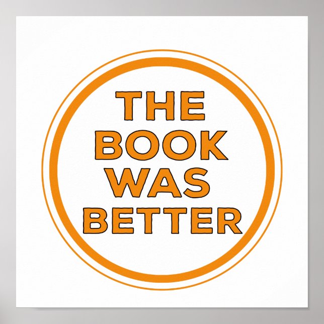 The Book Was Better Poster (Front)