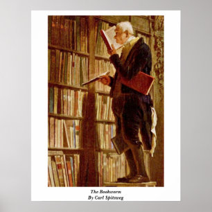 The Bookworm By Carl Spitzweg Poster