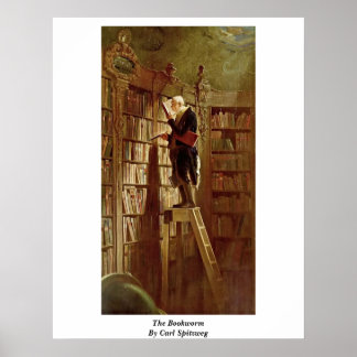 The Bookworm By Carl Spitzweg Poster