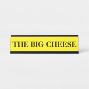 The Boss Big Cheese Desk Name Plate