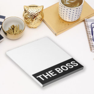 The Boss Black White Funny Notepad