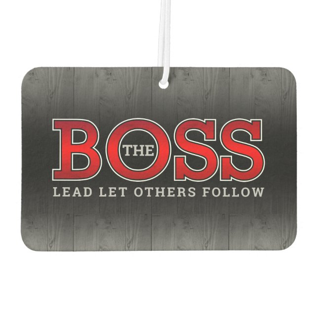 The BOSS Lead Others Follow on Rustic Wood Car Air Freshener (Back)